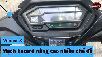 Mạch hazard nâng cao nhiều chế độ cho Winner X (gắn được nhiều dòng xe) | TikTakMoto