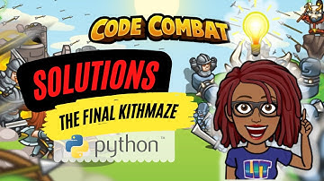 CodeCombat Python | The Final Kithmaze