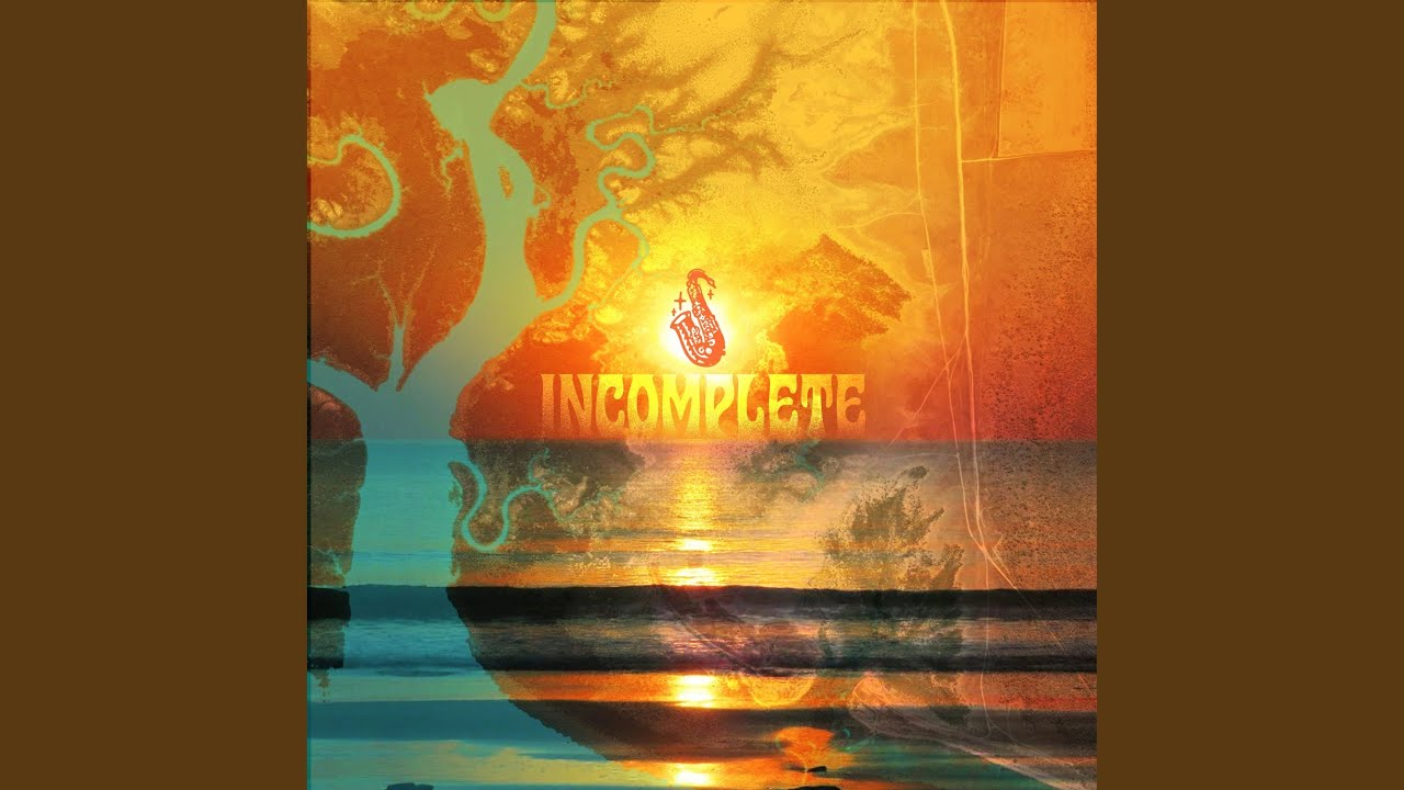 Watch Incomplete on YouTube Watch Incomplete on YouTube