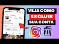 COMO EXCLUIR CONTA DO INSTAGRAM (Para sempre.)
