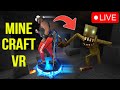 Minecraft In VR!? - Mineraft Horror VR - Kat Walk Core 2 Enhanced Gameplay Livestream