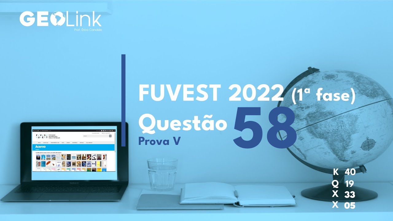 FUVEST 2022 (primeira fase): questão 58 (Prova V)