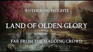 Land Of Olden Glory - Wuthering Heights (Lyric video)