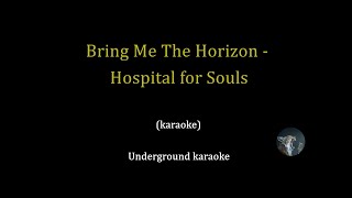 Hospital for souls (karaoke) - Bring Me The Horizon