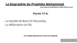 Biographie du Prophète Mohammed('alayhi salatou wa salam)par Mohammed Karimi Al-Maghribi Partie 17-A