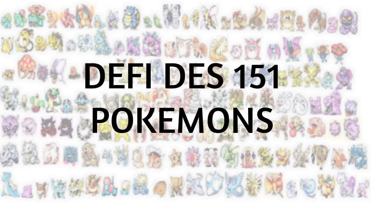 JE RELÈVE LE DÉFI DES 151 PREMIERS POKÉMONS LANCÉ PAR UN ABONNÉ ! [TAG