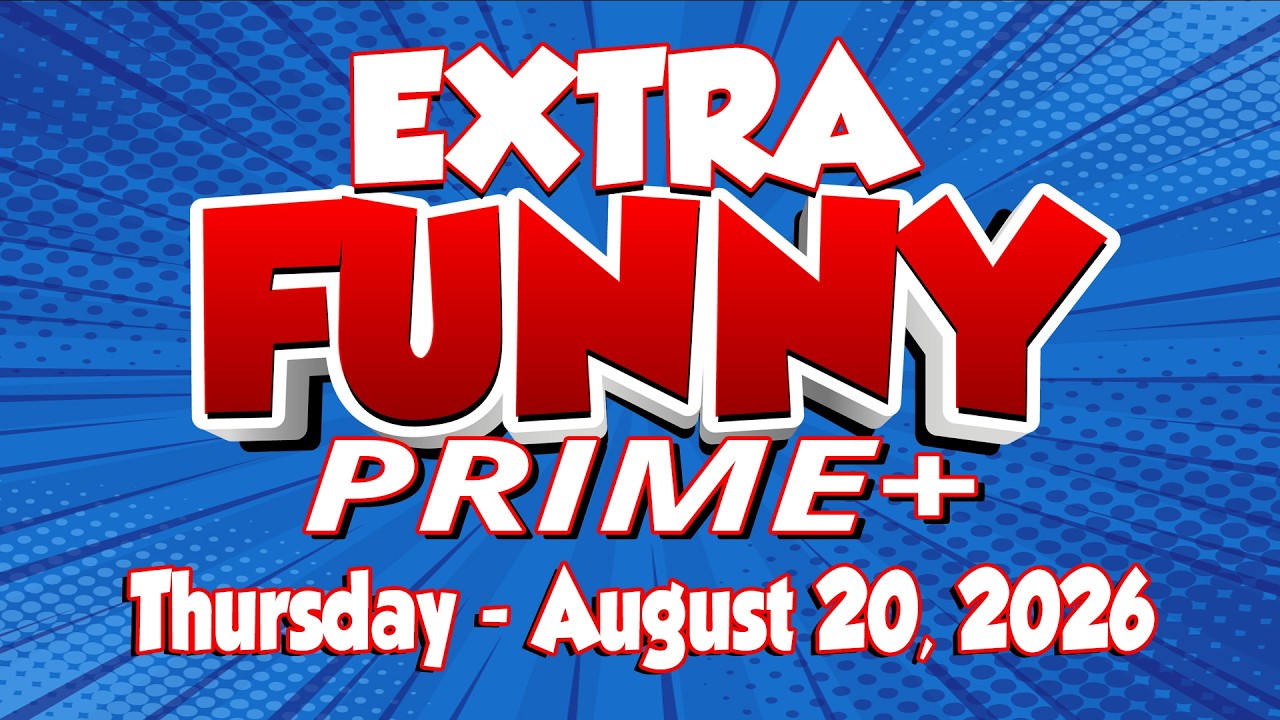 Including exclusive Extra EXTRA Funny segment