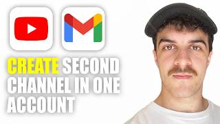 How to Create Second YouTube Channel in One Gmail Account (2026 Guide)