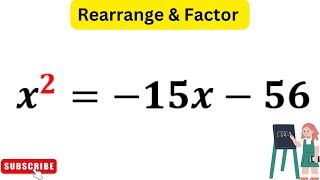 x^2=-15x-56 | Let's Factor This Quadratic Equation