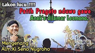 Download Lagu Patih Pragoto nduwe gawe,anake dilamar Lesmono.... mengenang Alm Ki Seno Nugroho. MP3