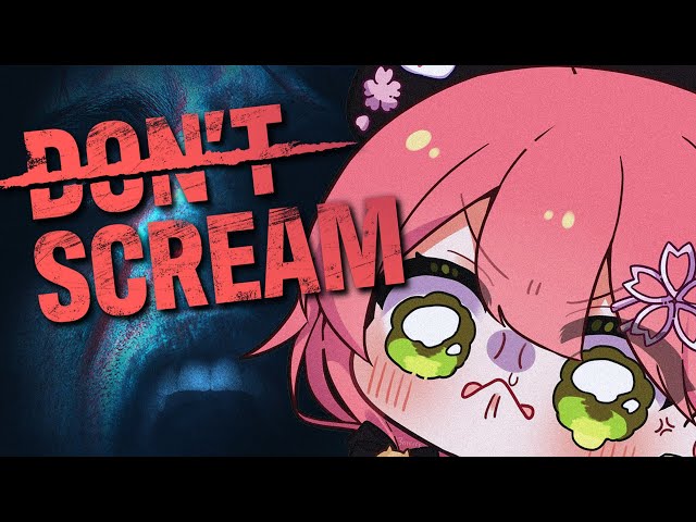 【 DON'T SCREAM  】叫んだら終了のホラゲークリアするまで終わらない【ホロライブ/さくらみこ】のサムネイル