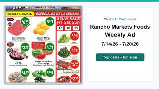 Rancho Markets Foods Weekly Ad (7/14/26 - 7/20/26) Top 10 Deals