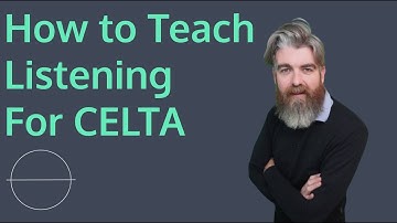 How to Teach Listening for the CELTA