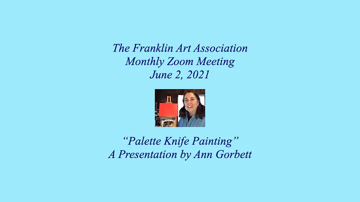 Ann Gorbett, "Palette Knife Painting,"  June 2, 2021