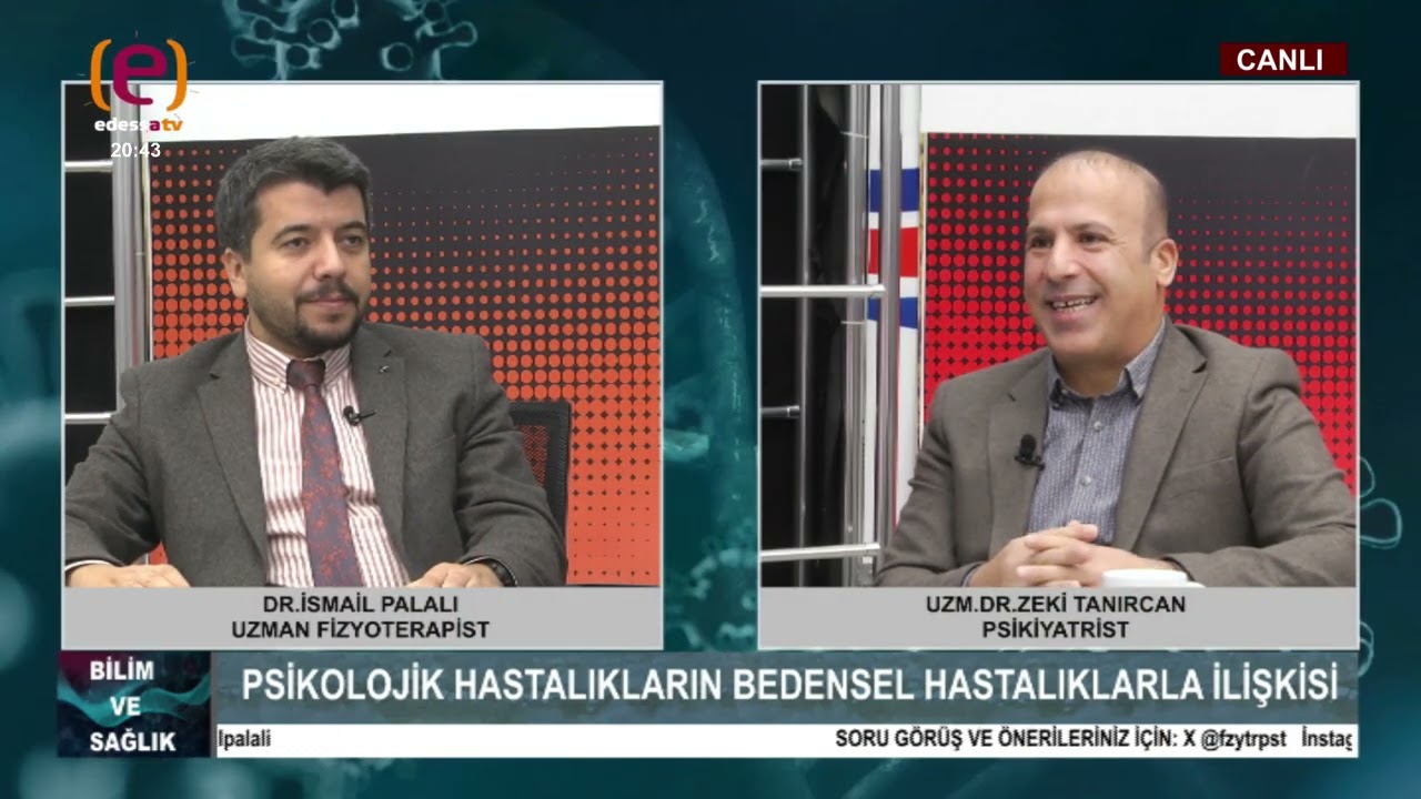 DR.İSMAİL PALALI İLE BİLİM VE SAĞLIK''PSİKOLOJİK HASTALIKLARIN BEDENSEL HASTALIKLARLA İLİŞKİSİ''