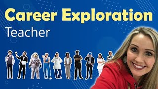 Teacher - Career Exploration for Teens!