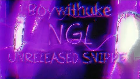 Boywithuke - NGL (Unreleased Song Snippet) (Short Lyric Video)