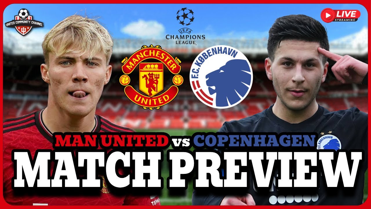 Manchester United vs F.C. Copenhagen – Preview