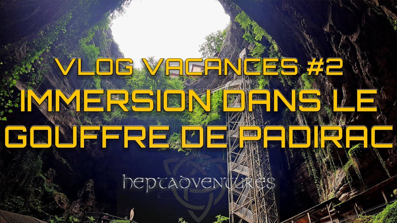 Vlog vacances #2 - Immersion dans le Gouffre de Padirac