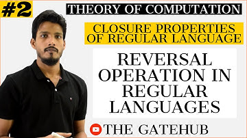 Reversal of Regular Language | Closure Properties of Regular Language | GATECSE | TOC
