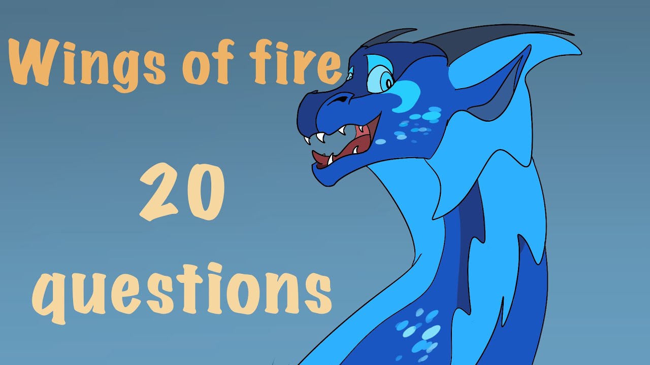 Wings of fire: 20 questions - YouTube