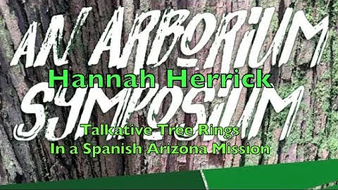 Hannah Herrick - Talkative Tree Rings at a Spanish...