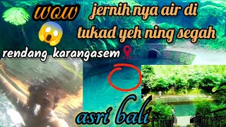 Jernih nya air di Tukad yeh Ning Segah rendang karangasem bali #ceritaanakdesa