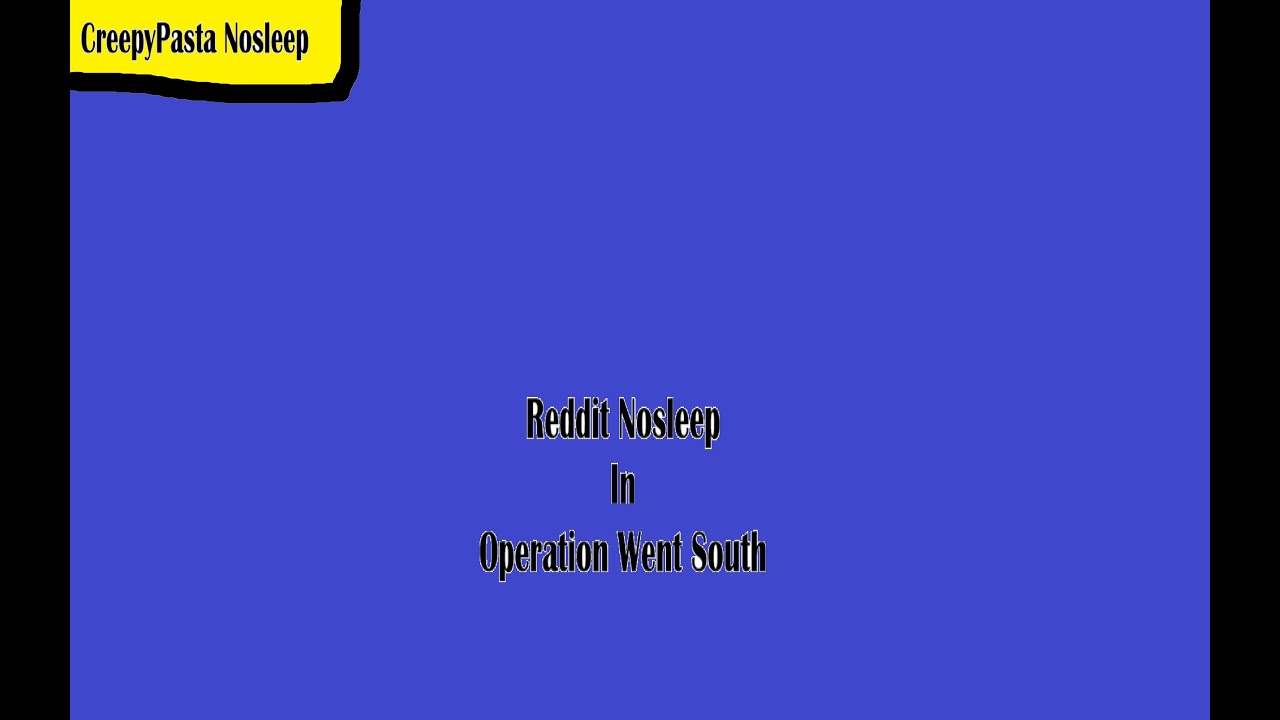 Operation Went South - YouTube