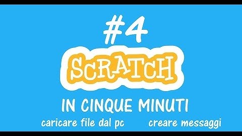 Come fare uno storytelling con scratch in cinque minuti