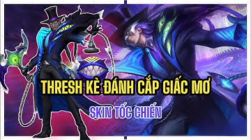 THRESH KẺ  ĐÁNH CẮP GIẤC MƠ | SKIN LMHT TỐC CHIẾN WILD RIFT | RÙA GAMING