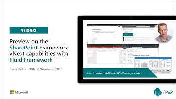 Preview - SharePoint Framework plans for year 2020, including Fluid Framework integration