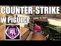 Jak wygląda POLSKI COUNTER-STRIKE w PIGUŁCE?