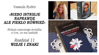 NIEBO ISTNIEJE NAPRAWDĘ, ALE PIEKŁO RÓWNIEŻ - VASSULA RYDEN - AUTOBIOGRAFIA - RDZ. 11 WIZJE I ZNAKI