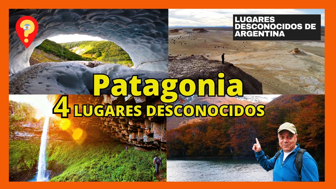DONDE ESTAN Y COMO LLEGAR A LOS LUGARES DESCONOCIDOS DE LA PATAGONIA ...