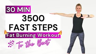 30 Min 🔥 3500 FAST STEPS 🔥 Fat Burning Workout 🔥 Burn Calories 🔥 Indoor Aerobic Exercise