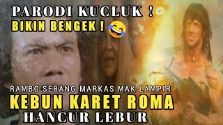 Rambo Serang Markas Mak Lampir || Parodi Mak Lampir,Roma,Rambo