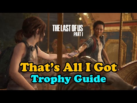 The Last Of Us Part 1 Chronicles Trophy Guide - Griffins Gaming Guides