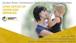 Utah Homelessness Strategic Plan & Legislative Funding Presented by Wayne Niederhauser on 06.20.2024