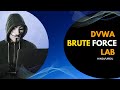 DVWA Brute Force | DVWA Brute Force Burp Suite | DVWA Labs