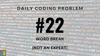 Daily Coding Problem - Problem 22 (Word Break 2)