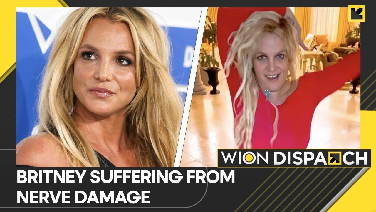 WION Dispatch: Britney Spears has incurable nerve damage | Latest World News WION Dispatch: Britney Spears has incurable nerve damage | Latest World News