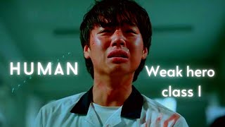 ❝WEAK HERO CLASS 1 - HUMAN❞ →「FMV」