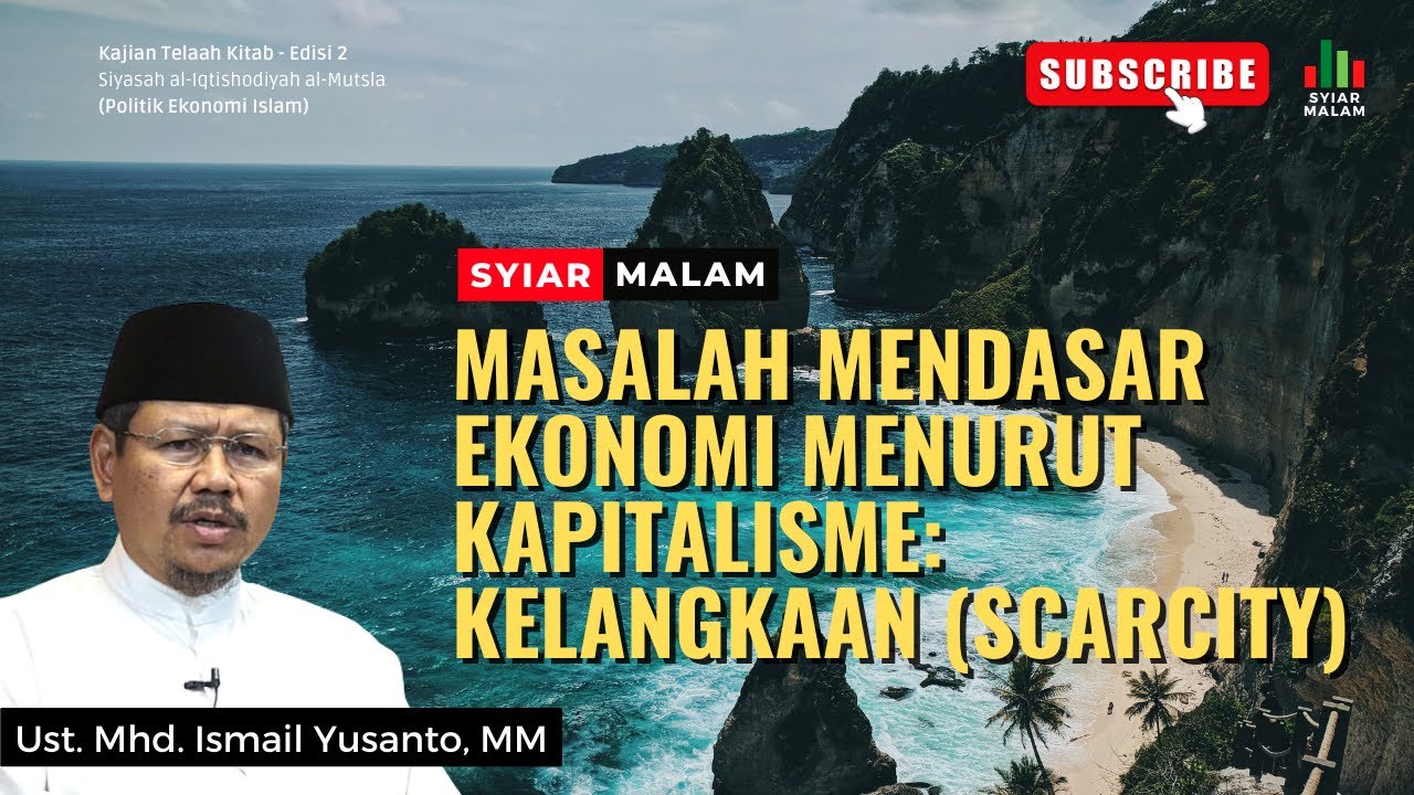 Masalah Mendasar Ekonomi Menurut Kapitalisme: Ust. Ismail Yusanto
