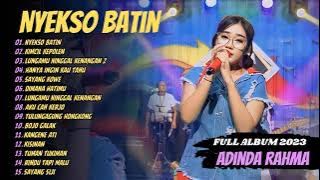 ADINDA RAHMA - NYEKSO BATIN - KIMCIL KEPOLEN - DIMANA HATIMU | NIRWANA COMEBACK | FULL ALBUM 2024