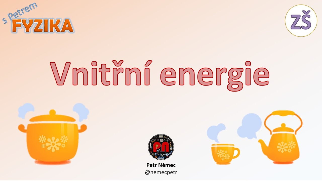 Vnitřní energie - fyzika 8 ZŠ