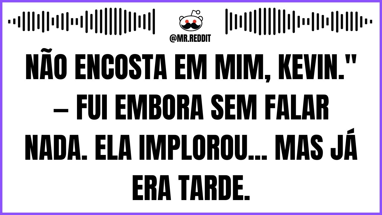 Não encosta em mim, Kevin