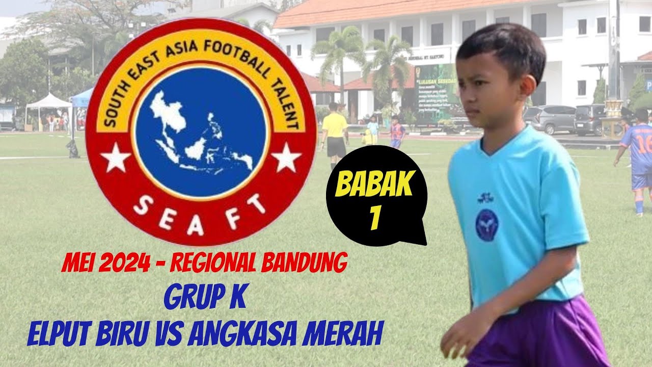 Grup K - Babak 1 - Elput Biru vs Angkasa Merah | SEAF-T 2024 Regional Bandung