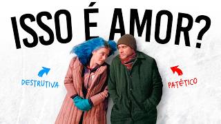 O que acontece quando 2 idiotas se apaixonam (Brilho Eterno de uma Mente Sem Lembranças)