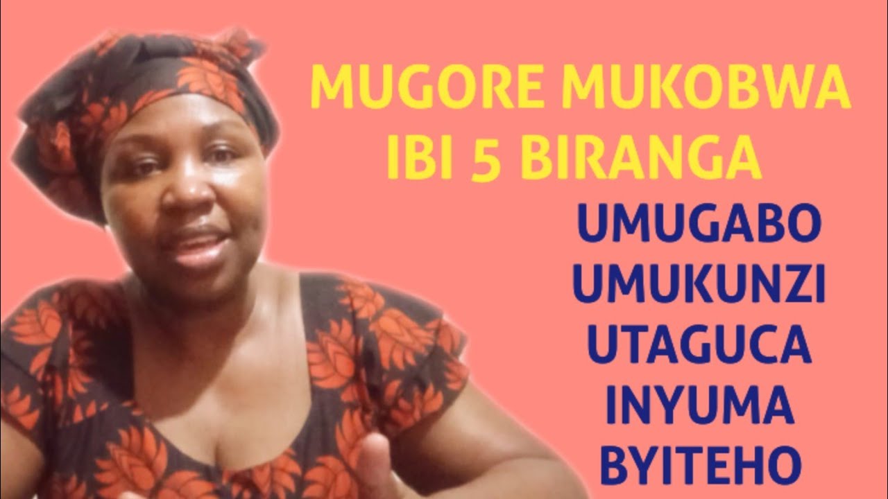 IBIMENYETSO 5 BYEREKANA KO UMUGABO ATAZIGERA AGUCA INYUMA NA RIMWE