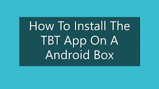 How to install the TBT App on an Android Box ⚡️ The Box Trix ⚡️ screenshot 3